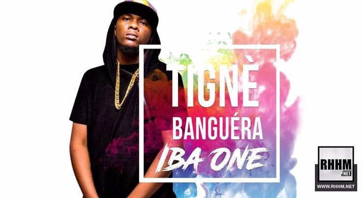 IBA ONE - TIGNÈ BANGUÉRA (2018)