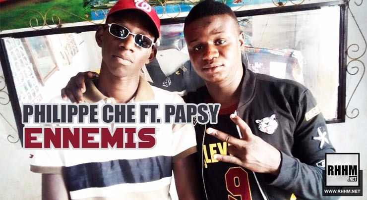 PHILIPPE CHE Ft. PAPSY - ENNEMIS - Mixtape : ZOMBIE (2018)