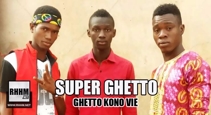 SUPER GHETTO - GHETTO KONO VIE (2018)