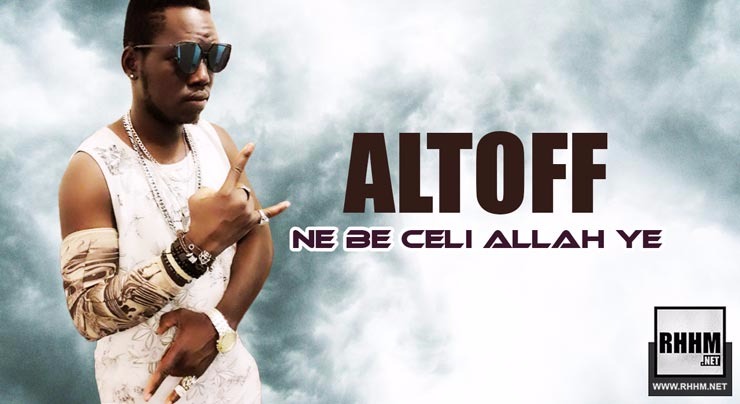 ALTOFF - NE BE CELI ALLAH YE (2018)