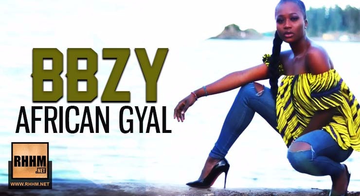 BBZY - AFRICAN GYAL (2018)