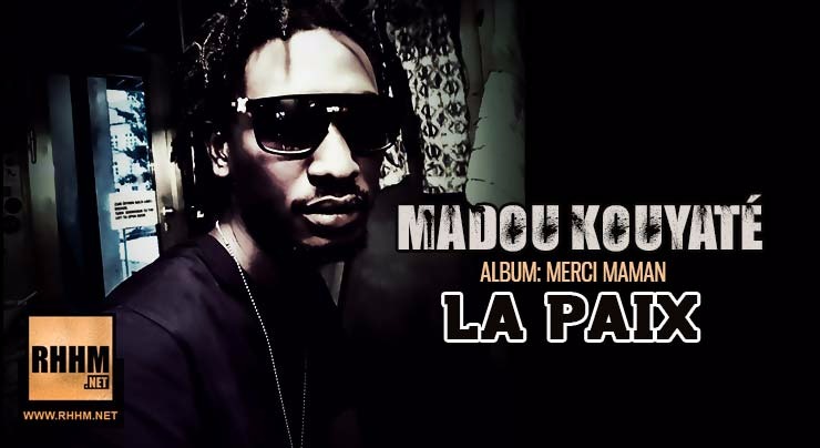 MADOU KOUYATÉ - LA PAIX (2018)