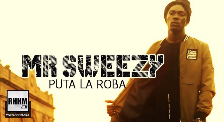 MR SWEEZY - PUTA LA ROBA (2018)