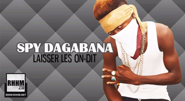 SPY DAGABANA - LAISSER LES ON-DIT (2018)