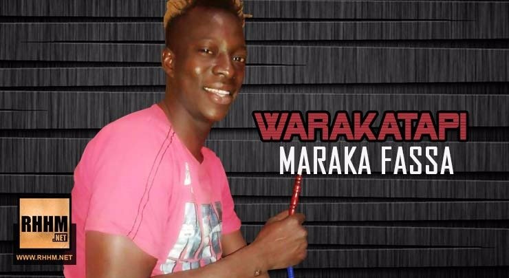 WARAKATAPI - MARAKA FASSA (2018)