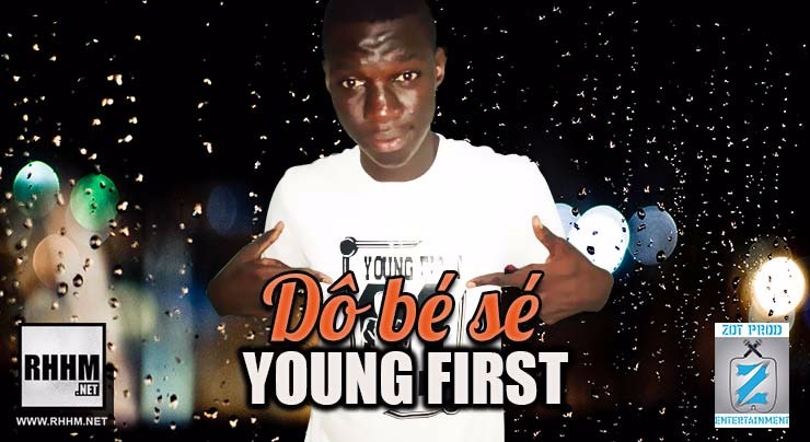 YOUNG FIRST - DÔ BÉ SÉ (2018)