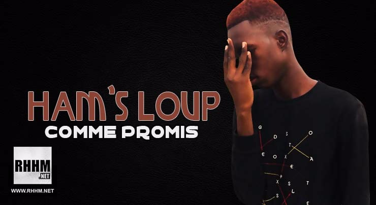 HAM'S LOUP - COMME PROMIS (2018)