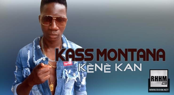 KASS MONTANA - KÈNÈ KAN (2018)