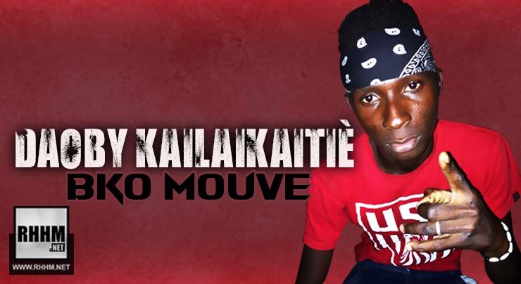 DAOBY KAILAITIÈ - BKO MOUVE (2018)