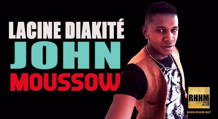 LACINE DIAKITÉ JOHN - MOUSSOW (2018)