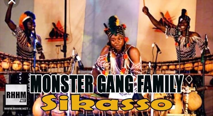 MONSTER GANG FAMILY - SIKASSO (2018)
