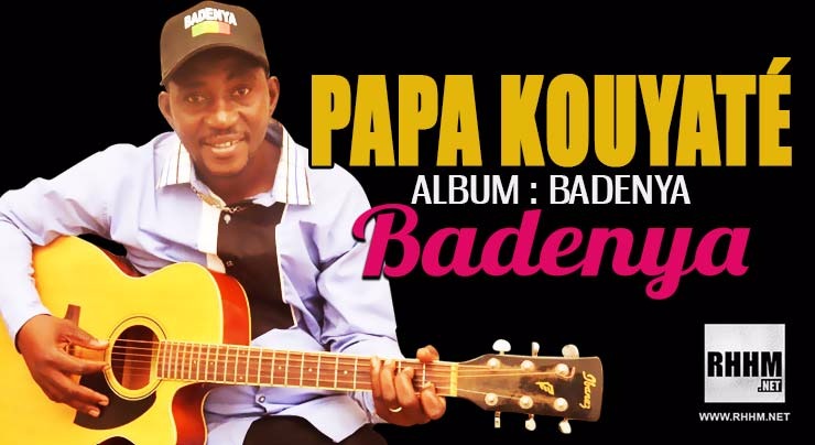 PAPA KOUYATÉ - BADENYA (2018)