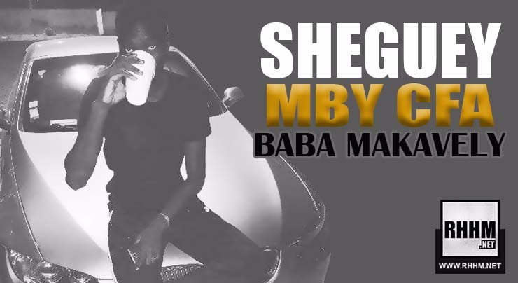 SHEGUEY MBY CFA - BABA MAKAVELY (2018)