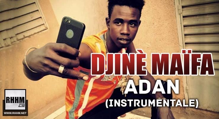 DJINÈ MAÏFA - ADAN (INSTRUMENTALE) (2018)