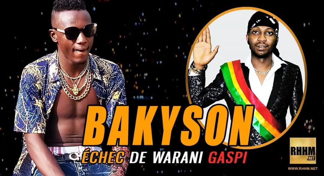 BAKYSON - ÉCHEC DE WARANI GASPI (2018)