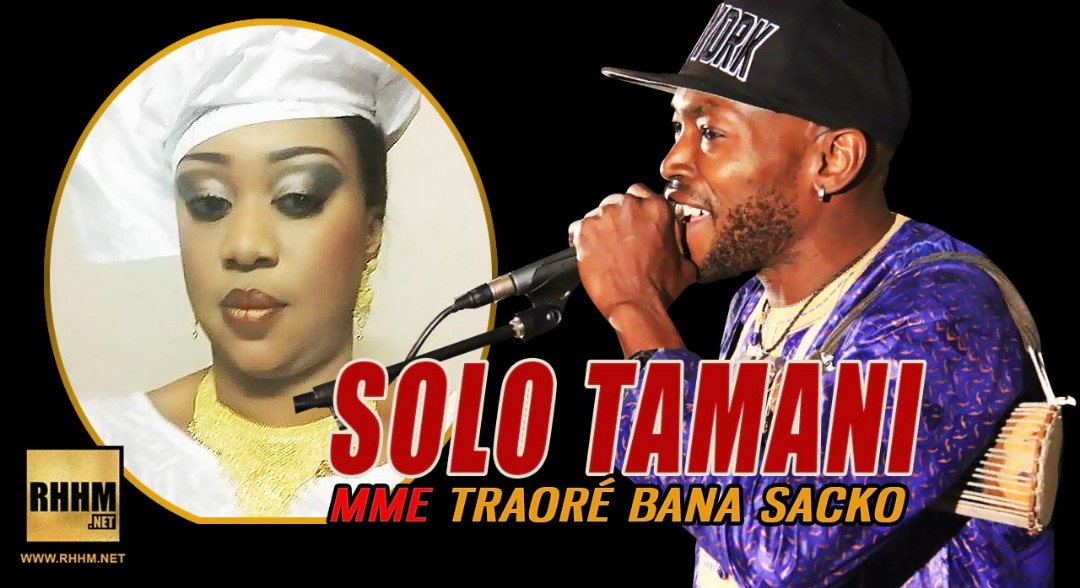 SOLO TAMANI - MME TRAORE BANA SACKO (2018)