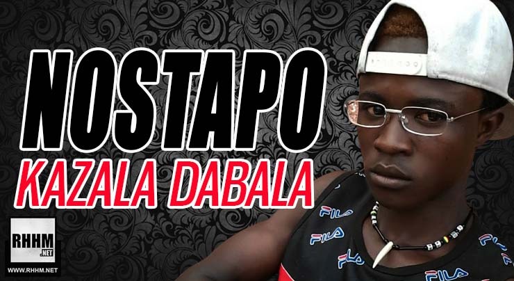 NOSTAPO - KAZALA DABALA (2018)