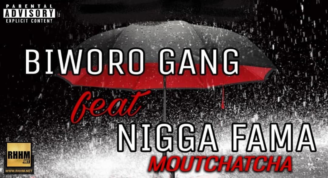 BIWORO GANG Ft. NIGGA FAMA - MOUTCHATCHA (2018) 6 BIWORO GANG Ft. NIGGA FAMA - MOUTCHATCHA (2018)