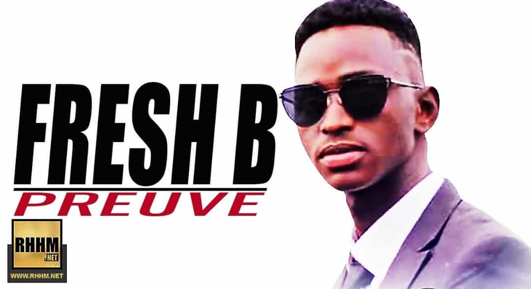 FRESH B - PREUVE (2018)