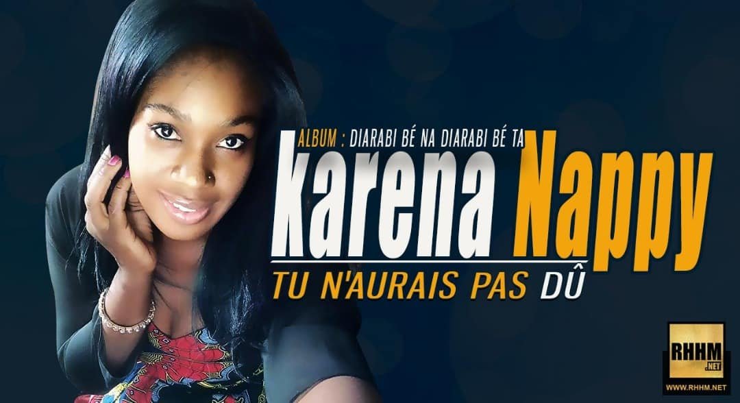 KARENA NAPPY - TU N'AURAIS PAS DÛ (2018)