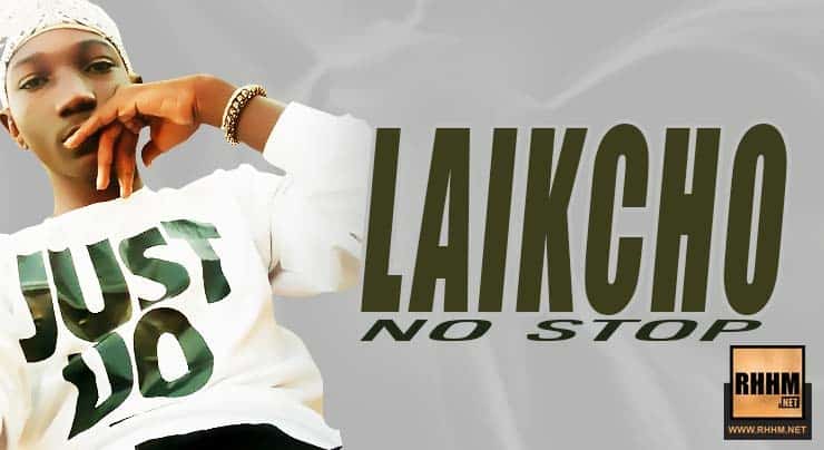 LAIKCHO - NO STOP (2018)