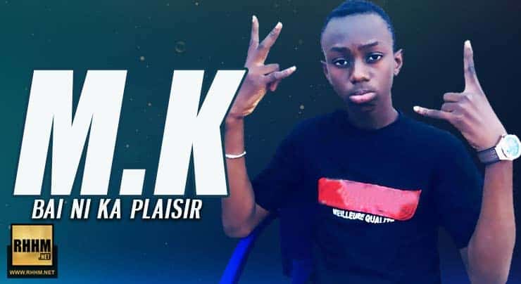 M.K - BAI NI KA PLAISIR (2018)