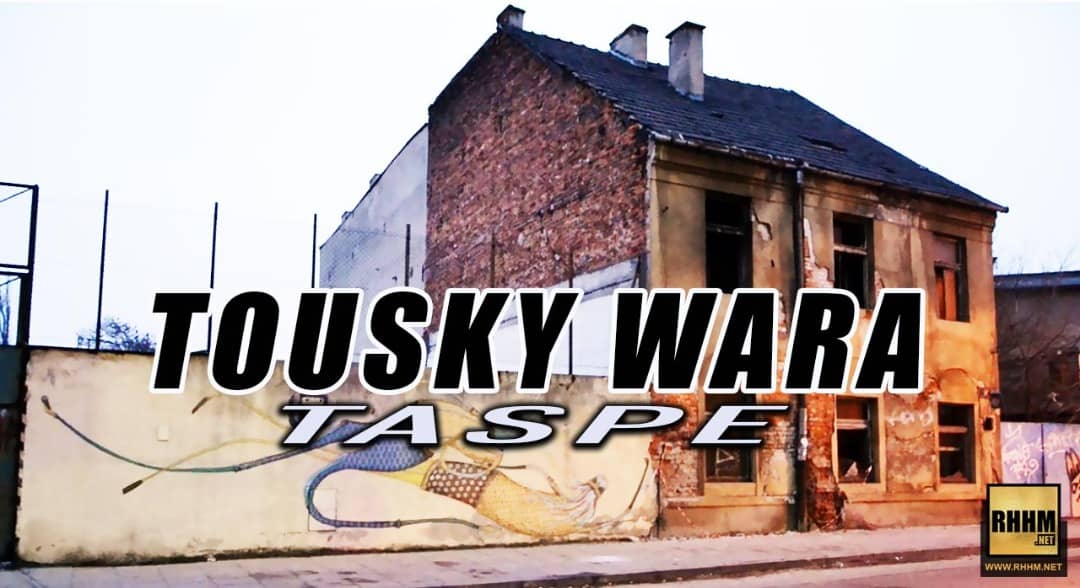 TOUSKY WARA - TASPE (2018)