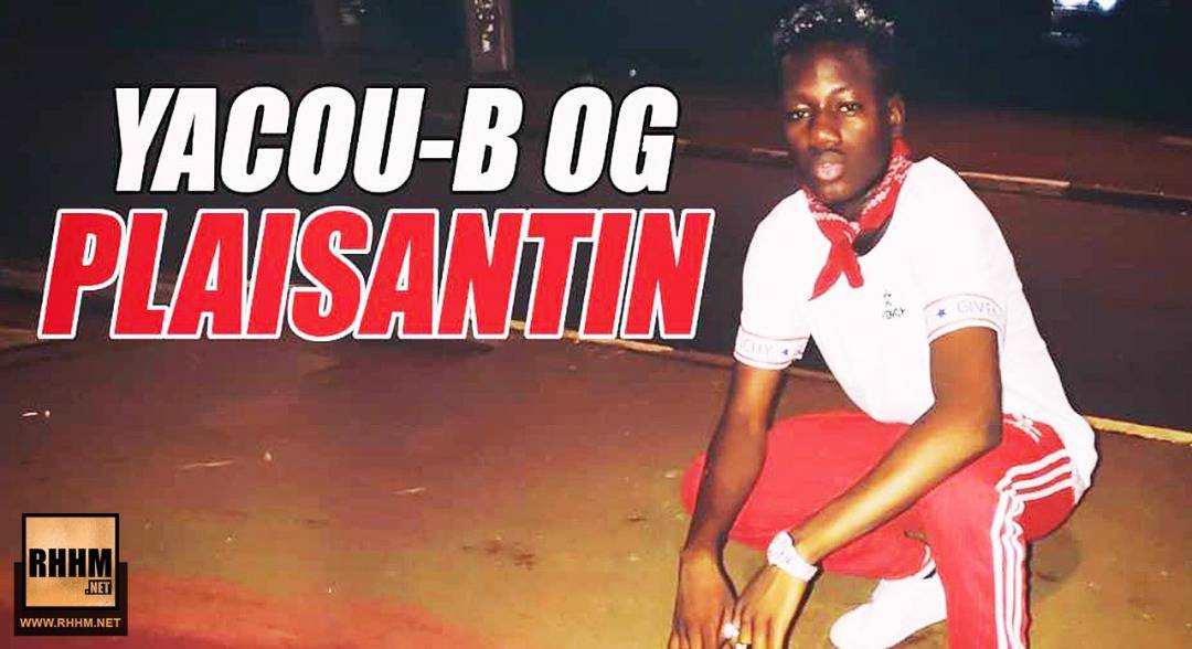 YACOU-B OG - PLAISANTIN (2018)