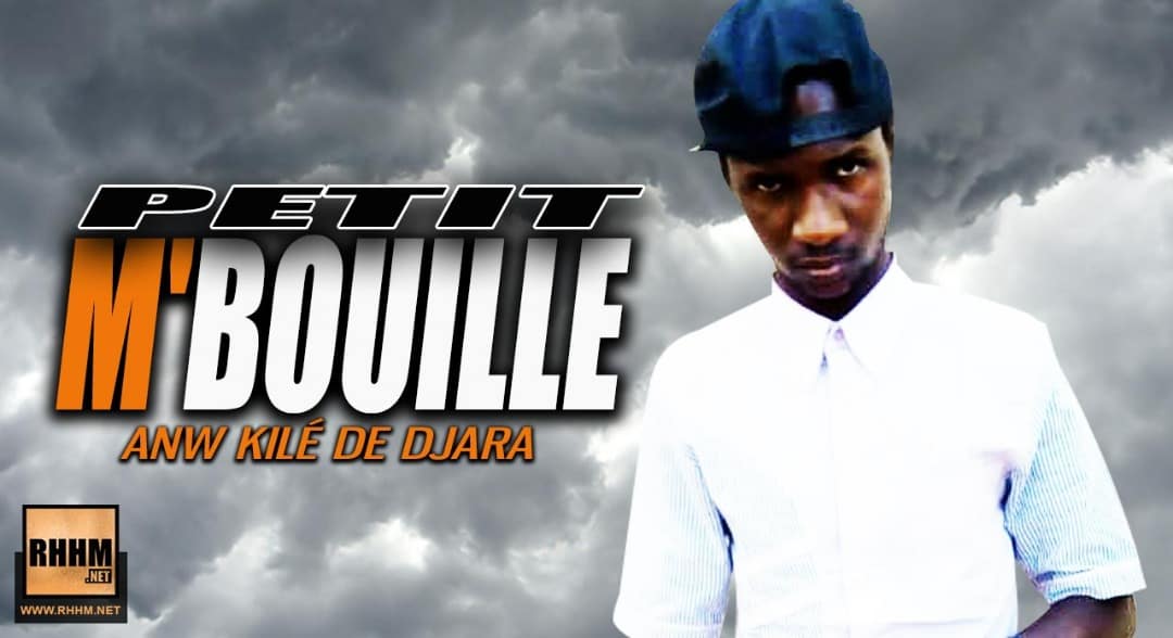PETIT BOUILLÉ - ANW KILÉ DE DJARA (2019)