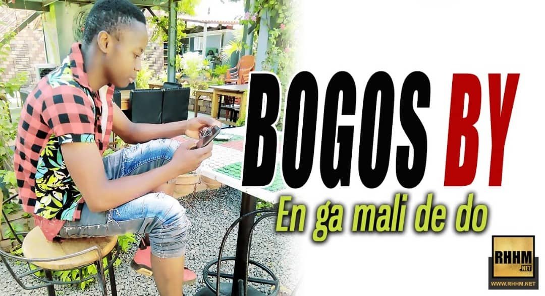 BOGOS BY - EN GA MALI DE DO (2019)