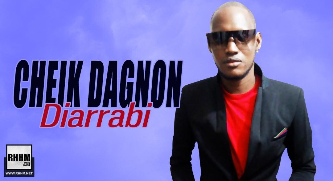 CHEICK DAGNON - DIARRABI (2019)