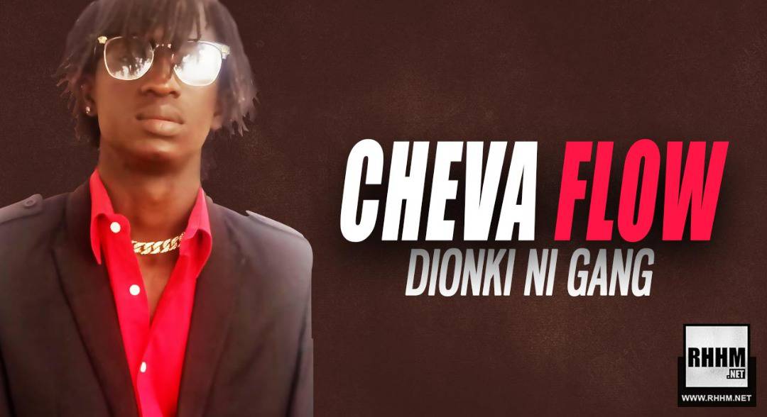 CHEVA FLOW - DIONKI NI GANG (2019)