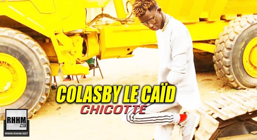 COLASBY LE CAÏD - CHICOTTE (2019)