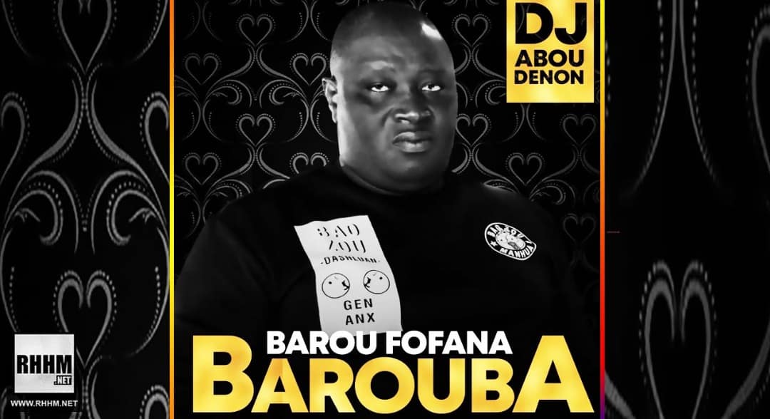 DJ ABOU DENON - BAROUBA FOFANA (2019)