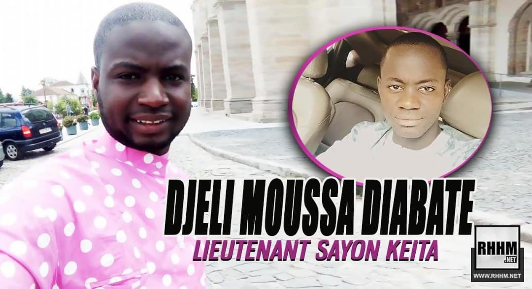 DJELI MOUSSA DIABATÉ - LIEUTENANT SAYON KEITA (2019)