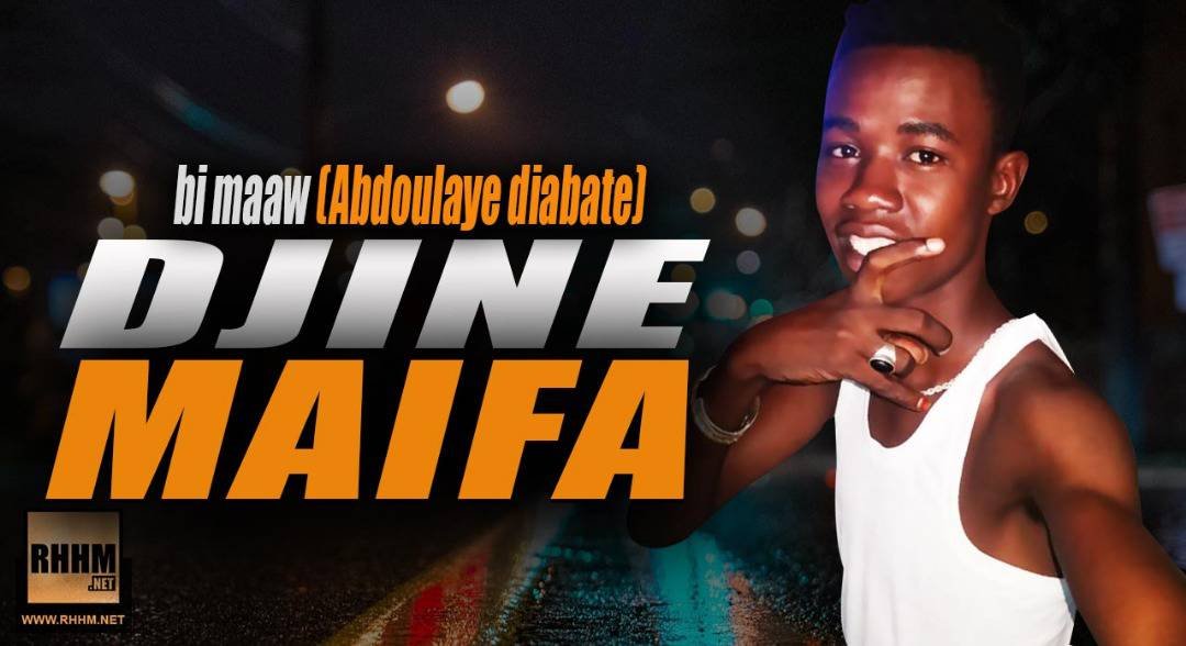DJNE MAIFA - BI MAW (ABDOULAYE DIABATÉ) (2019)