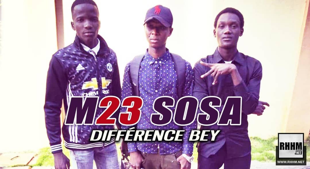 M23 SOSA - DIFFÉRENCE BEY (2019)