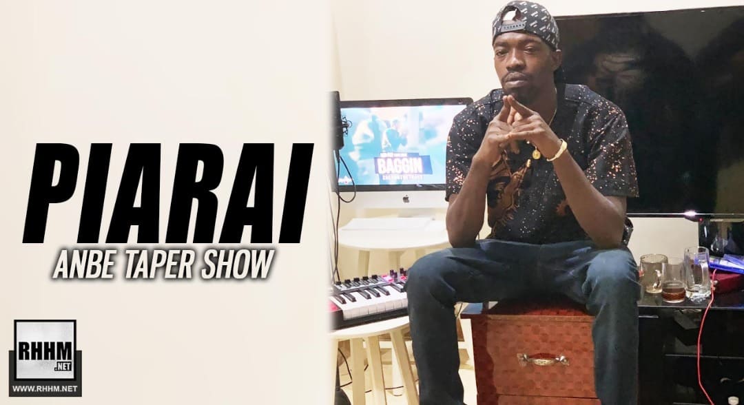 PIARAI - ANBE TAPER SHOW (2019)