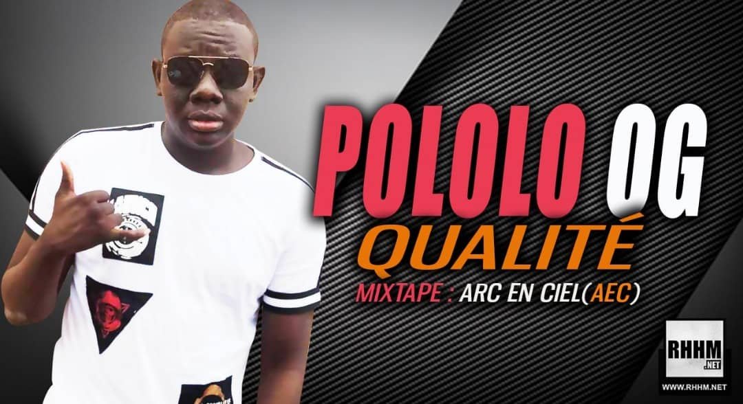 POLOLO OG - QUALITÉ (2019) POLOLO OG - QUALITÉ (2019)