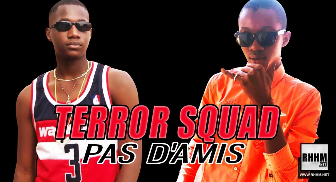 TERROR SQUAD - PAS D'AMIS (2019)