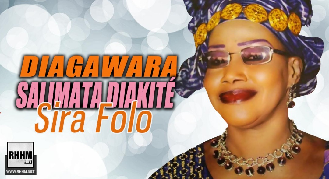 DIAGAWARA SALIMATA DIAKITÉ - SIRA FOLO (2019)