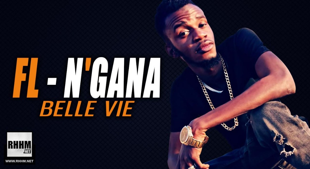 FL-N'GANA - BELLE VIE (2019)
