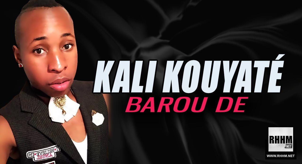 KALI KOUYATÉ - BAROU DE (2019)