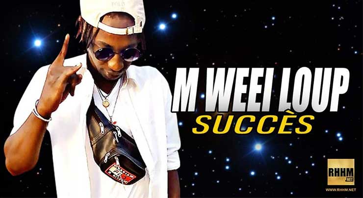 M WEEI LOUP - SUCCÈS (2019)