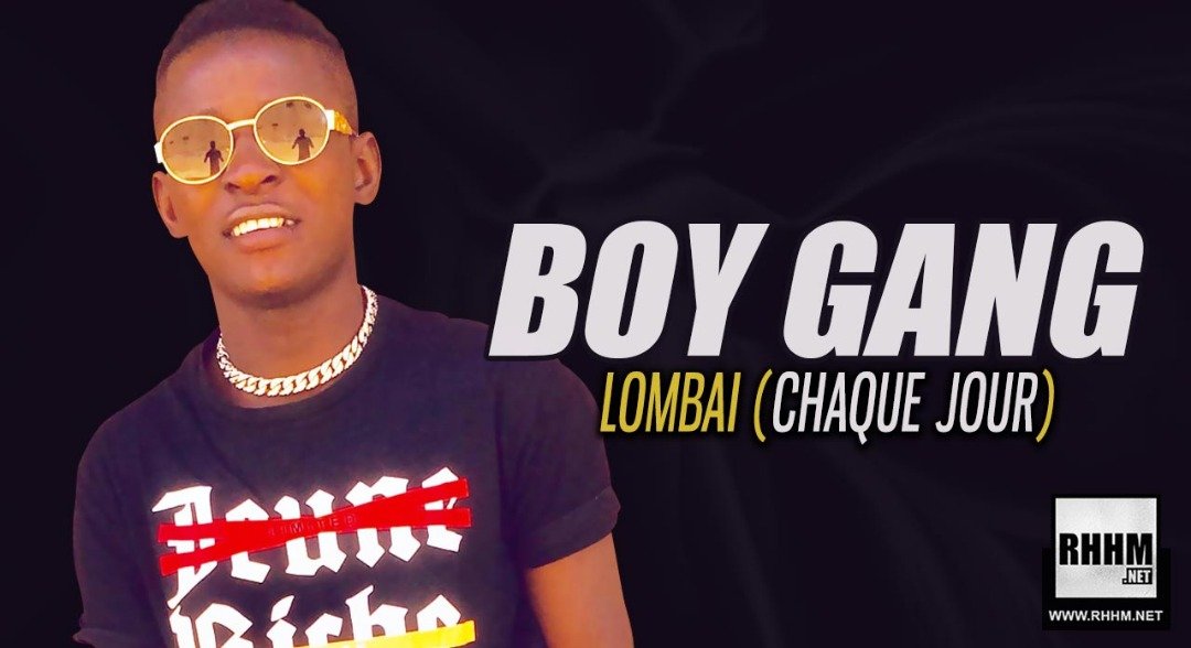 BOY GANG - LOMBAI (CHAQUE JOUR) (2019)