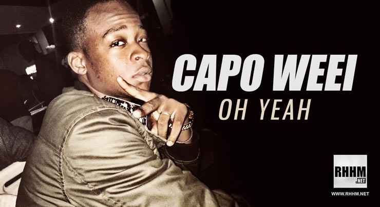 CAPO WEEI - OH YEAH (2019)