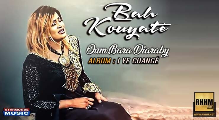 BAH KOUYATÉ - OUM BARA DIARABY (2019) BAH KOUYATÉ - OUM BARA DIARABY (2019)