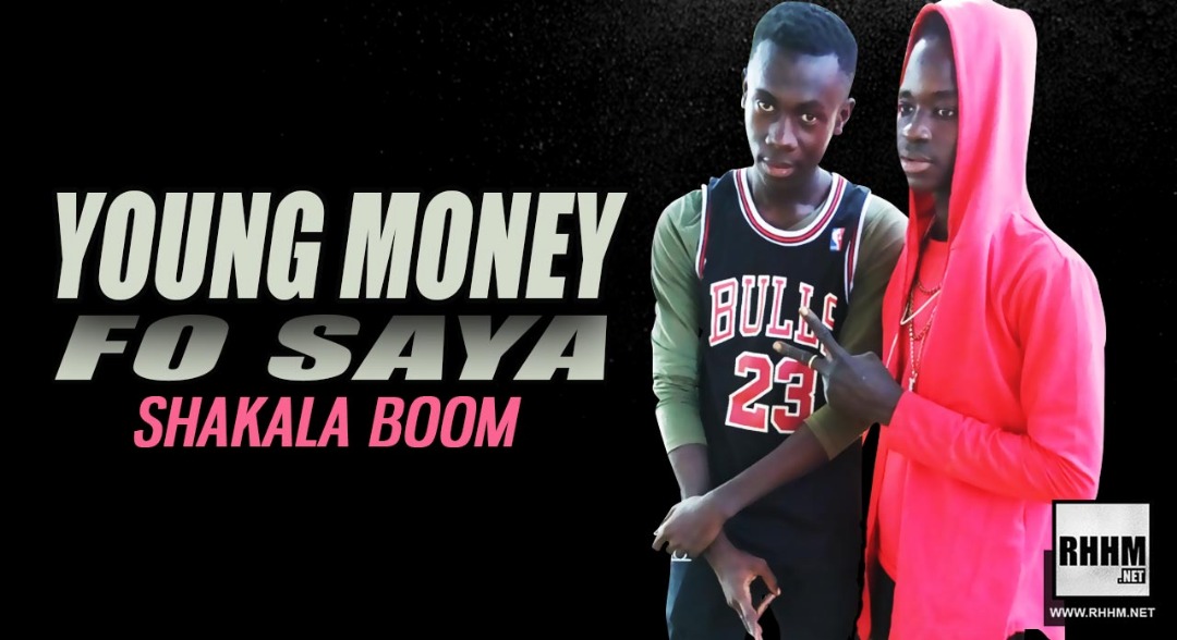 YOUNG MONEY FO SAYA - SHAKALA BOOM (2019)