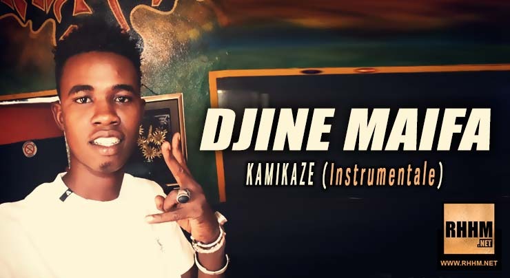 DJINÈ MAIFA - KAMIKAZE (INSTRUMENTALE)(2019)