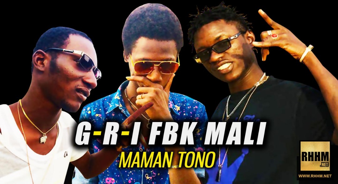 G-R-I FBK MALI - MAMAN TONO (2019)
